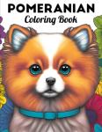 Pomeranian Coloring Book for Dog Lovers