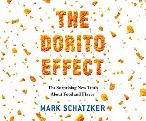 The Dorito Effect: Revealing the Truth About Flavor