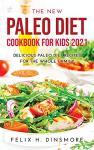 Paleo Cookbook for Kids: Fun Family Recipes