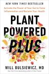 Plant Powered Plus: Boost Gut Health and Reduce Inflammation