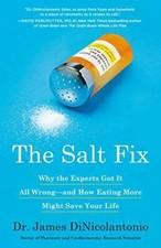 The Salt Fix: Eat More, Live Better
