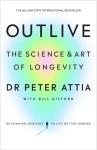 Outlive: A Guide to Healthy Living