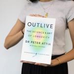 Outlive: A Guide to Healthy Living