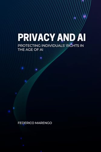 Privacy and AI: Safeguarding Individuals in Today's World