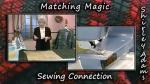 Matching Magic with Shirley Adams Sewing Connection