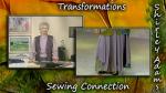 Transformations with Shirley Adams Sewing Connection