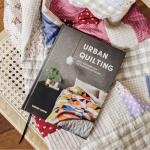 Urban Quilting: Quilt Patterns for the Modern-Day Home