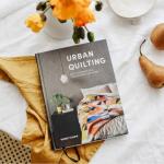 Urban Quilting: Quilt Patterns for the Modern-Day Home