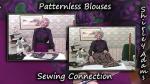 Patternless Blouses with Shirley Adams Sewing Connection