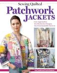 Quilted Patchwork Jackets: 10 Designs & 2 Patterns