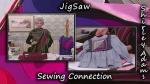 JigSaw with Shirley Adams Sewing Connection