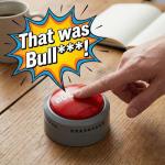 Bullshit Button – The Official Hilarious BS Button with Sound Effects & Flashing Light – Perfect Gag Gift for Friends, Family, and Co-workers - Batteries Included