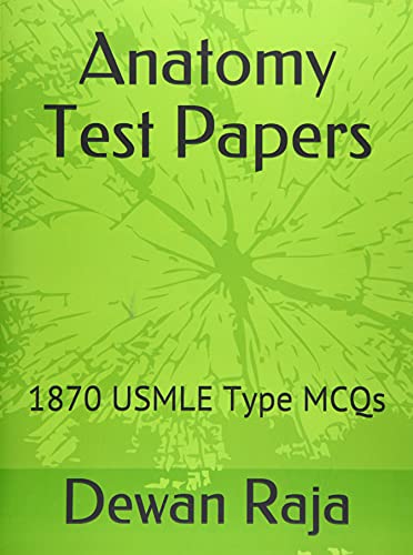 1870 USMLE Type MCQs on Anatomy Test Papers