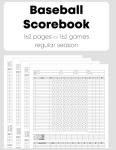 Baseball Scorebook 162 pages for 162 games regular season: The Full 162 Regular Game Season Scorekeeper, For Baseball Coaches, Players and Fans