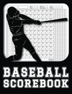 Baseball Scorebook: Baseball or Softball Score Keeping Book To Record and Track Your Game Stats for Coaches, Players, and Fans