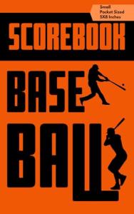 Scorebook Baseball: Pocket Sized Baseball Scoresheet – 5×8" Notebook & Stat Tracker for Coaches, Players, and Fans