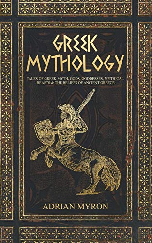 Greek Mythology: Tales of Gods and Beasts