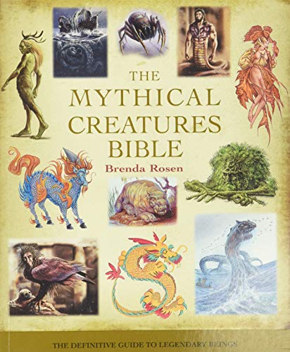 Mythical Creatures Bible: Your Guide to Legends