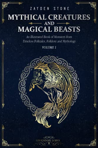 Mythical Creatures: Illustrated Beasts from Folklore
