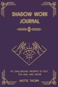 Shadow Work Journal with 45 Thought-Provoking Prompts