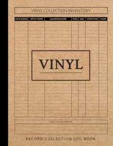 Vinyl Record Collection Log Book: Music Collector Journal. Note & Capture Every Song. Ideal for Collectors, DJ's, Musicians