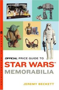 Official Price Guide to Star Wars Memorabilia (Official Price Guide to Star Wars Collectibles)