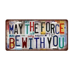 Vintage May The Force Be With You Posters，Star Wars Room Decor Wall Art，License plate Metal Sign Tin Signs for Bar Home Bedroom ，Can be Used as Decorations Gifts for Various Holiday Movies and Anime Enthusiasts