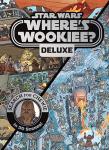 Star Wars: Where's the Wookiee? Deluxe: Search for Chewie in 30 Scenes! (Star Wars Search and Find)