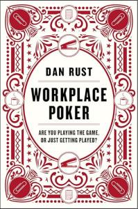Workplace Poker: Are You Playing the Game, or Just Getting Played?