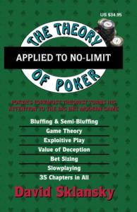 The Theory of Poker Applied to No-Limit (The Theory of Poker Series)