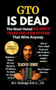 GTO IS DEAD: The Most Hated No-Math Texas Hold'em System That Wins Anyway