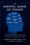 The Mental Game of Poker: Proven Strategies for Improving Tilt Control, Confidence, Motivation, Coping with Variance, and More