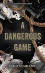 A Dangerous Game: A Dark Erotic Thriller