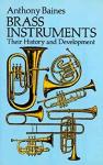 Brass Instruments: Their History and Development (Dover Books On Music: Instruments)