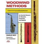 Woodwind Methods: An Essential Resource for Educators, Conductors & Students