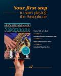 Absolute Beginners - Alto Saxophone Instruction Book | Step-by-Step Alto Sax Guide with Pictures and Online Audio | Beginner Alto Saxophone Sheet Music Course | Beginner Saxophone Music Book