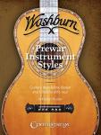 Washburn Prewar Instrument Styles