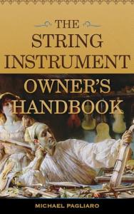 The String Instrument Owner's Handbook