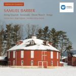 Samuel Barber: String Quartet/Serenade/Dover Beach/Songs