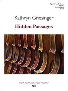 Griesinger, Kathryn - Hidden Passages - String Orchestra - Grade 2 - Kjos SO401C Score and Parts