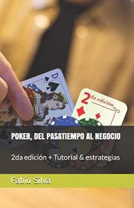 Poker: From Hobby to Business - 2nd Edition