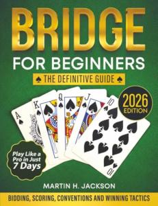Bridge for Beginners: Simple Step-by-Step Guide