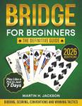 Bridge for Beginners: Simple Step-by-Step Guide