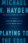 Playing to the Edge: Intelligence in Terrorism