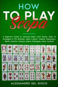 Beginner's Guide to Playing Scopa and Italian Card Games