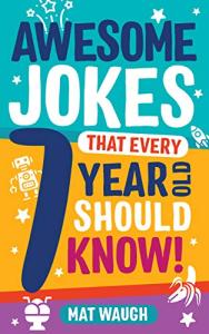 Hilarious Jokes Every 7-Year-Old Will Love!