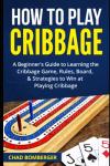 Cribbage Basics: Beginner's Guide to Winning Strategies