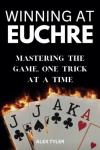 Euchre Mastery: Win with Every Trick