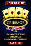 Cribbage Made Easy: Beginners’ Guide to Winning