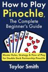 Pinochle for Beginners: Master Rules and Strategy